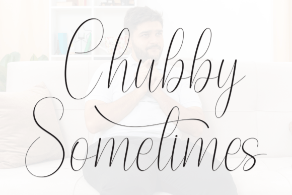Chubby Sometimes: A Script Font for Digital Design