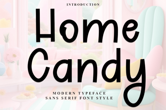 Home Candy Font: A Sweet Upgrade for Brand Identity